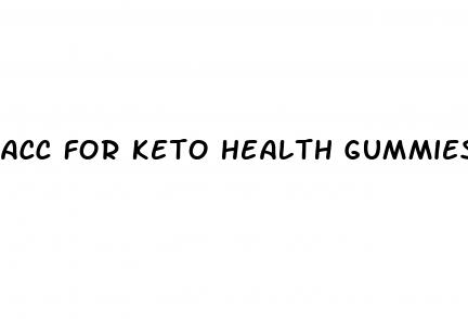 acc for keto health gummies