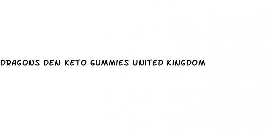 dragons den keto gummies united kingdom