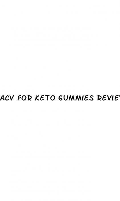 acv for keto gummies reviews