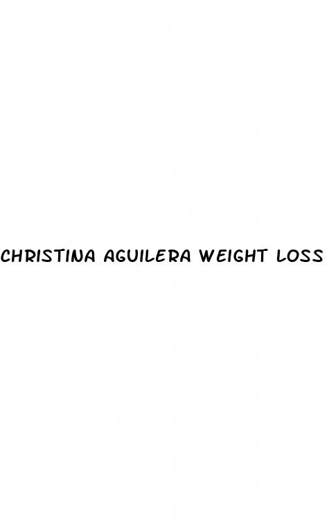 christina aguilera weight loss before after