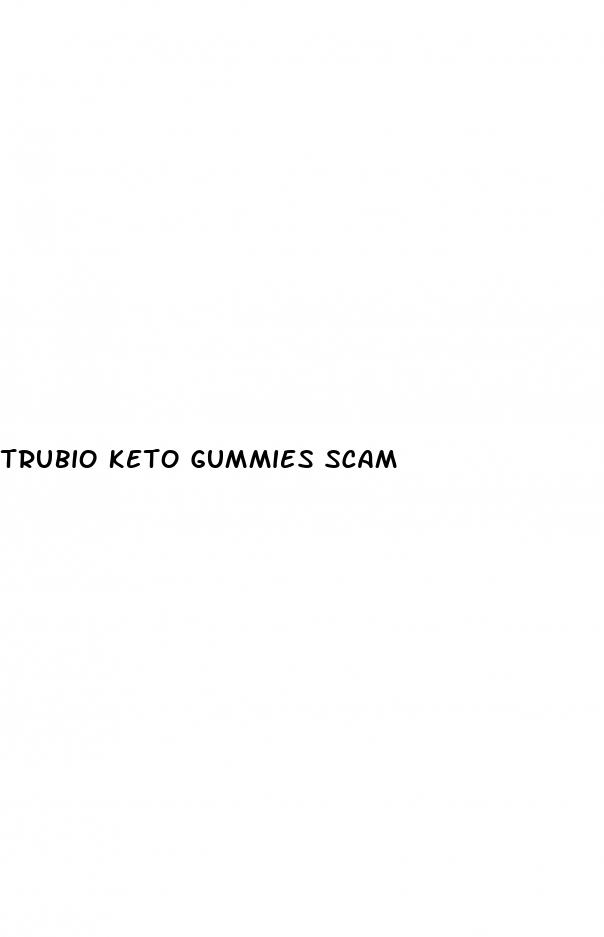 trubio keto gummies scam