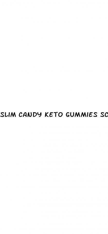 slim candy keto gummies scam