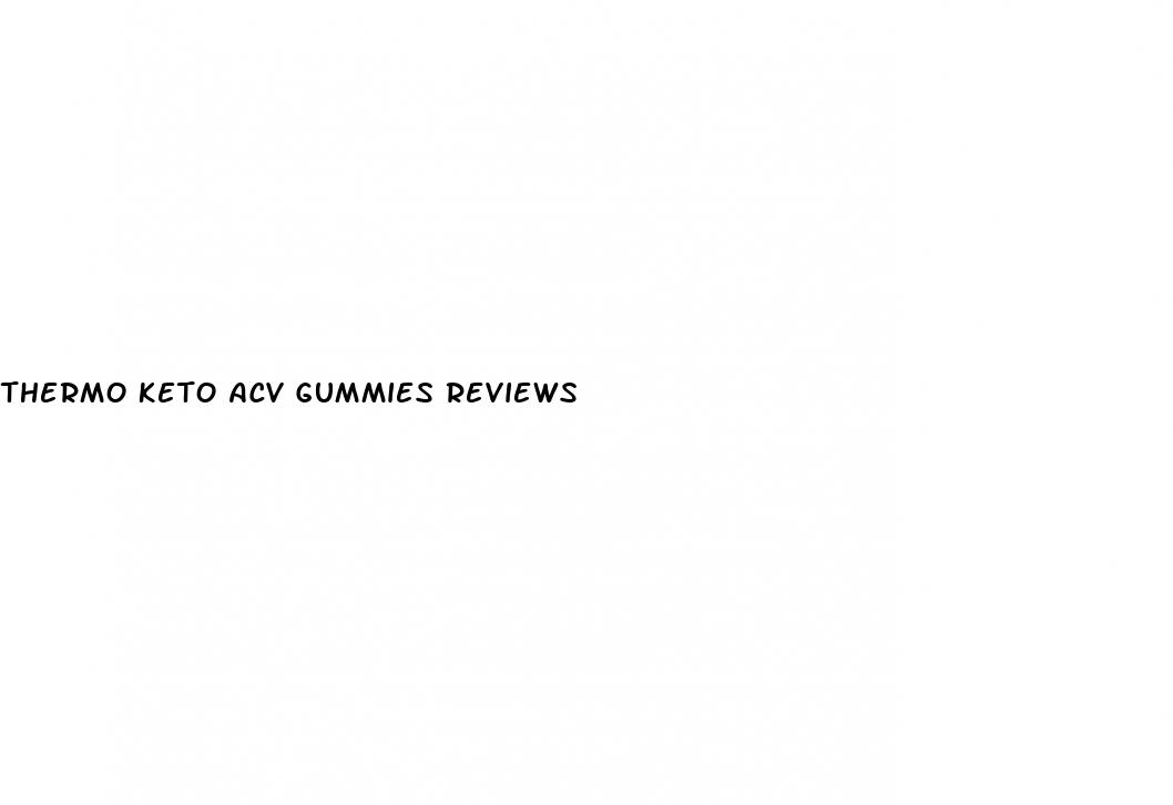 thermo keto acv gummies reviews