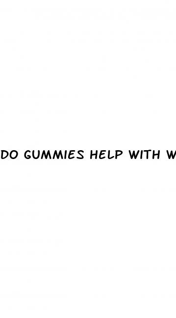 do gummies help with weight loss