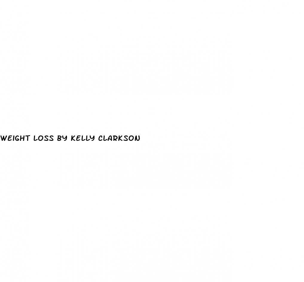 weight loss by kelly clarkson