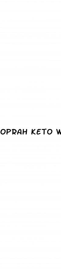oprah keto weight loss