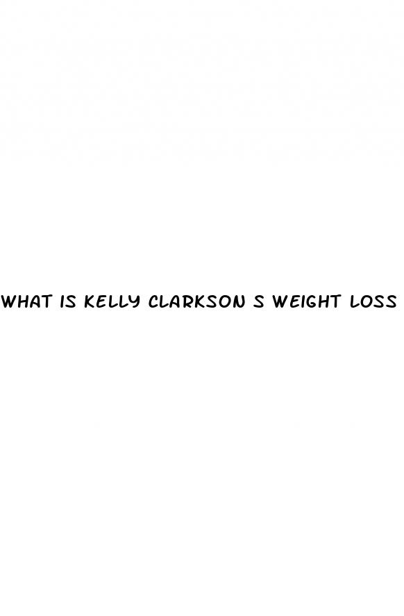 what is kelly clarkson s weight loss secret