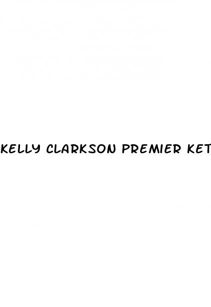 kelly clarkson premier keto gummies