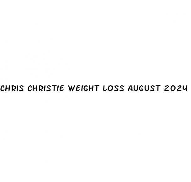 chris christie weight loss august 2024