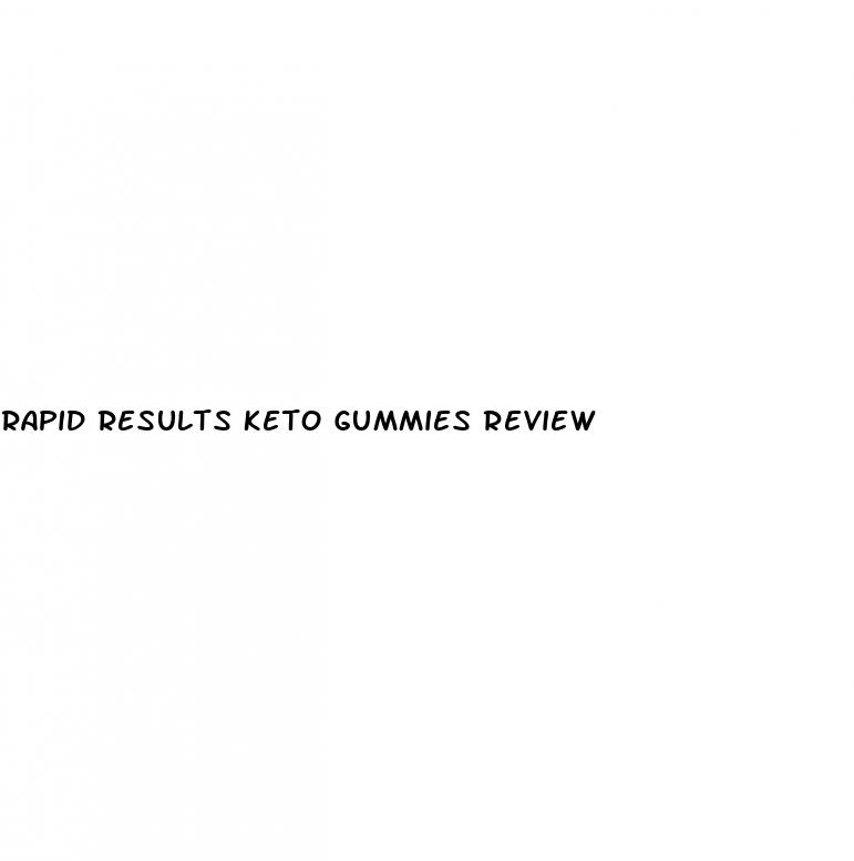 rapid results keto gummies review