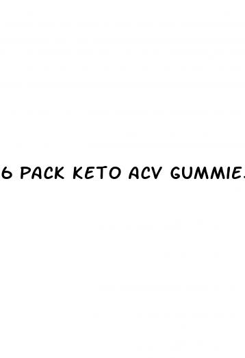 6 pack keto acv gummies side effects