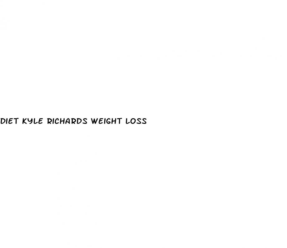 diet kyle richards weight loss