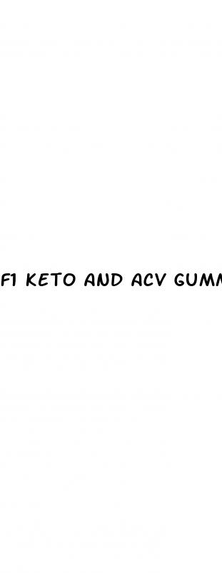 f1 keto and acv gummies reviews