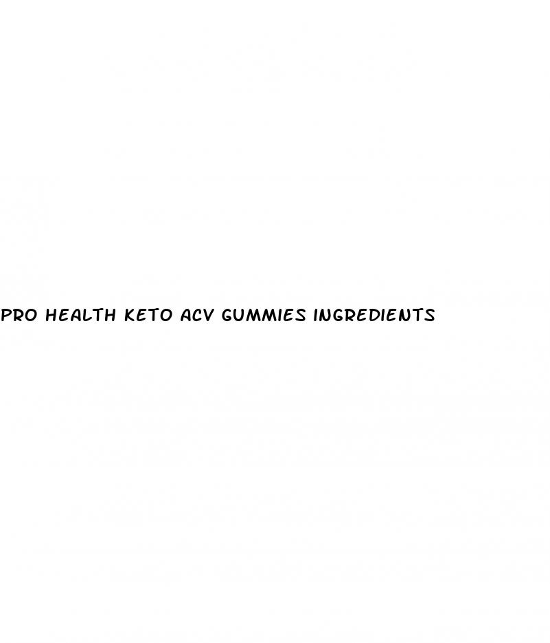 pro health keto acv gummies ingredients