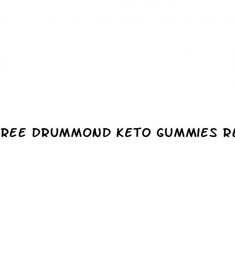 ree drummond keto gummies review