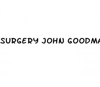 surgery john goodman weight loss