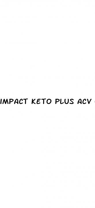 impact keto plus acv gummies