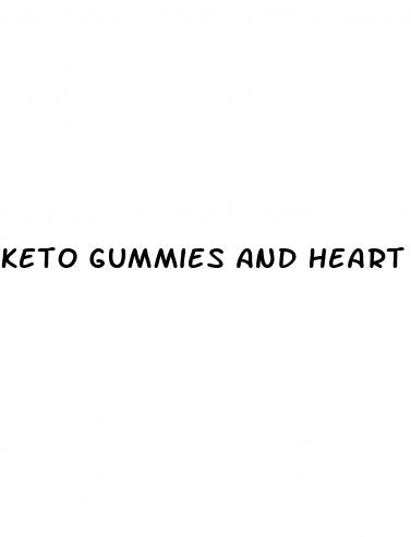 keto gummies and heart disease