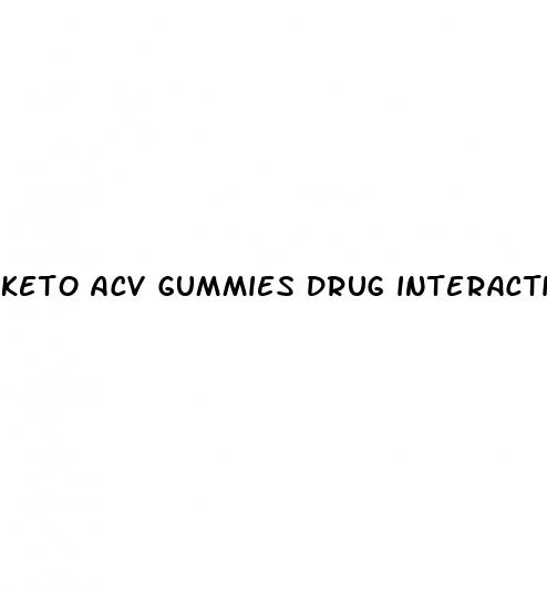 keto acv gummies drug interactions