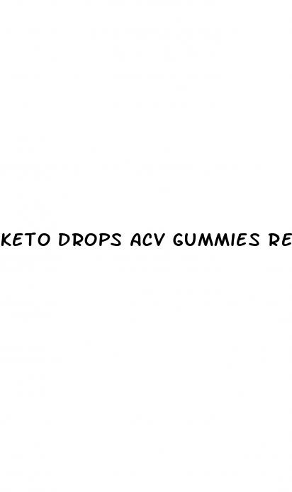 keto drops acv gummies reviews