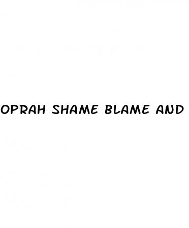 oprah shame blame and the weight loss revolution