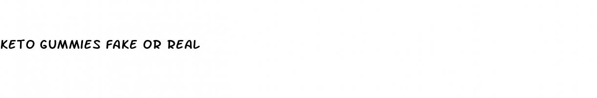 keto gummies fake or real