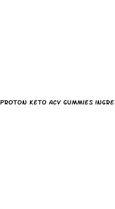 proton keto acv gummies ingredients