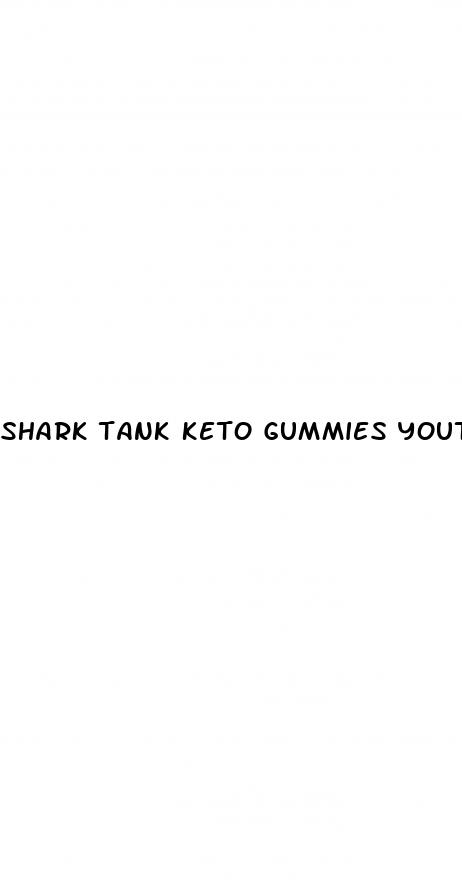 shark tank keto gummies youtube