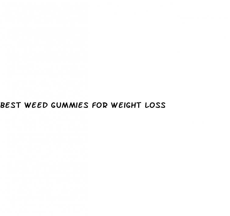 best weed gummies for weight loss