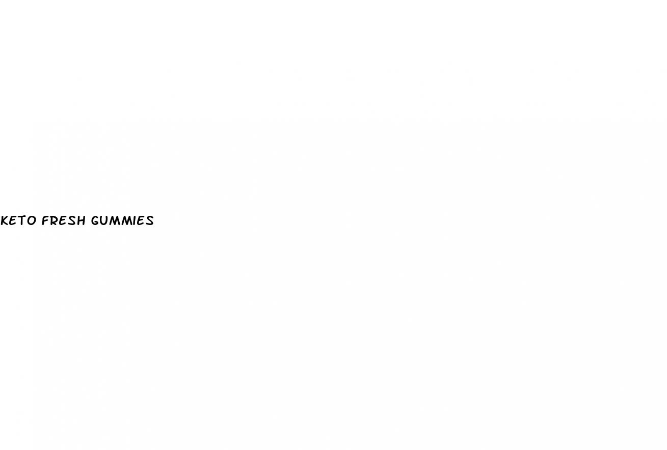 keto fresh gummies
