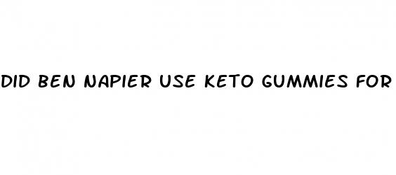 did ben napier use keto gummies for weight loss