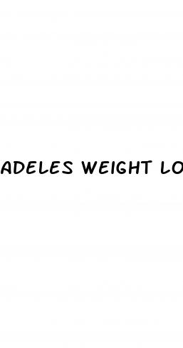adeles weight loss how