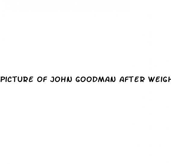 picture of john goodman after weight loss
