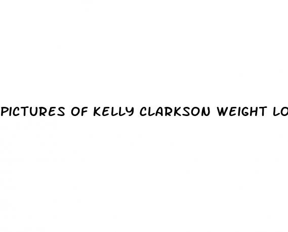 pictures of kelly clarkson weight loss