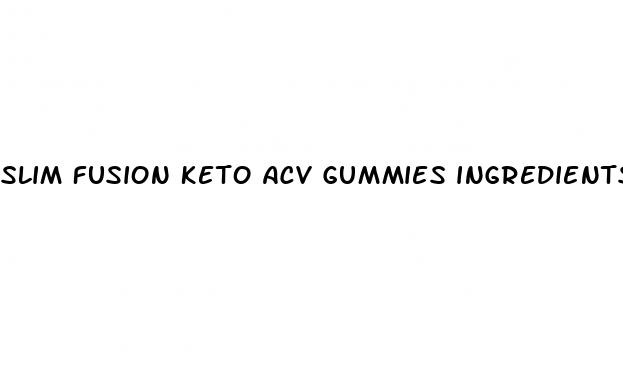 slim fusion keto acv gummies ingredients list