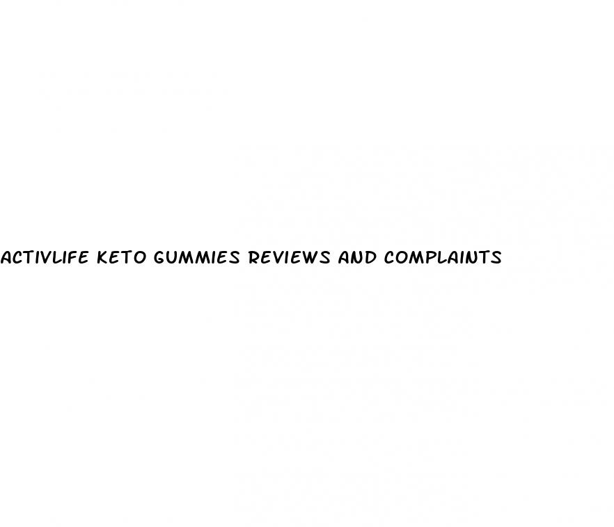 activlife keto gummies reviews and complaints