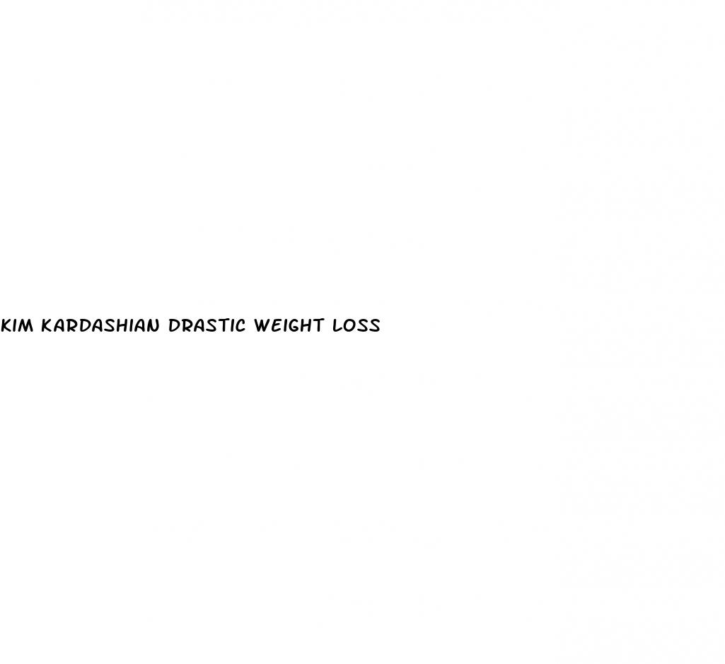 kim kardashian drastic weight loss