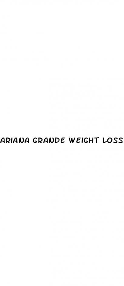 ariana grande weight loss then and now