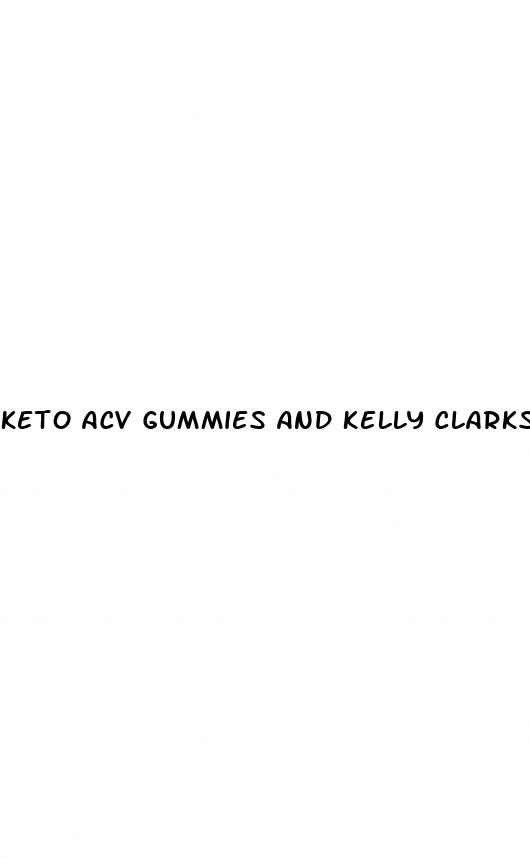 keto acv gummies and kelly clarkson