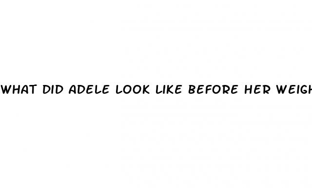 what did adele look like before her weight loss
