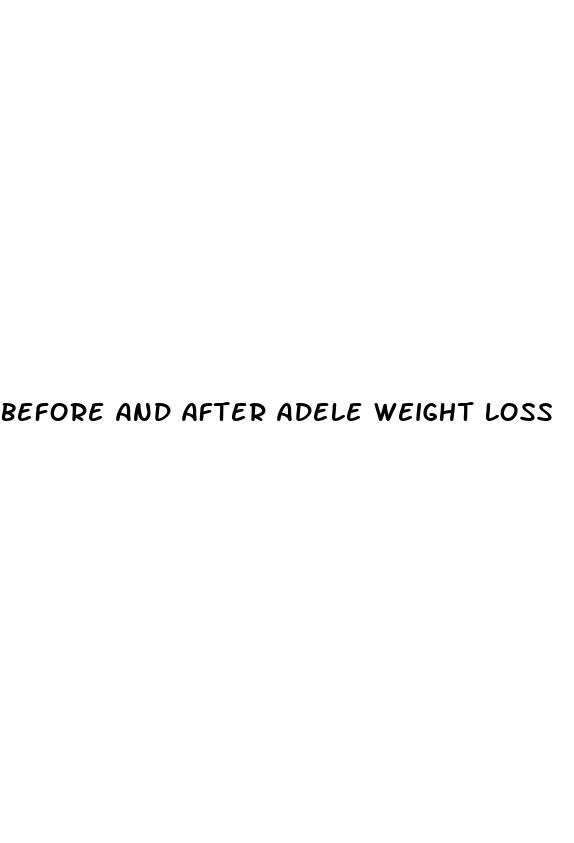 before and after adele weight loss
