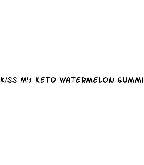 kiss my keto watermelon gummies