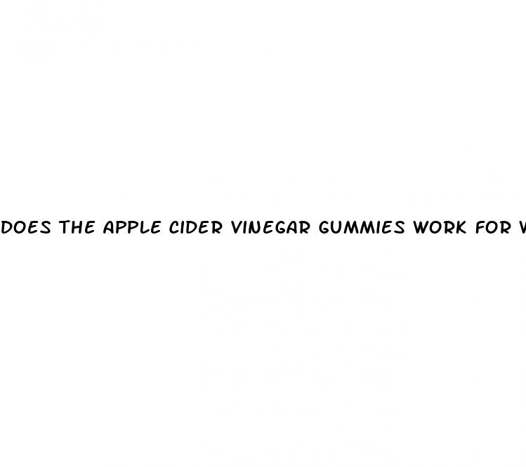 does the apple cider vinegar gummies work for weight loss
