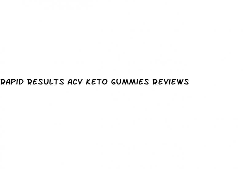 rapid results acv keto gummies reviews