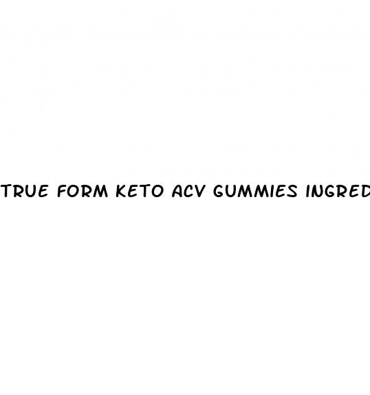 true form keto acv gummies ingredients