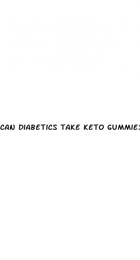 can diabetics take keto gummies for weight loss