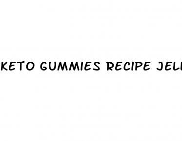 keto gummies recipe jello