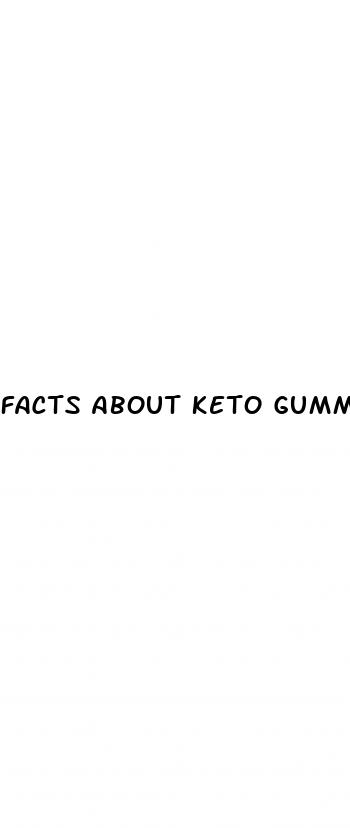 facts about keto gummies
