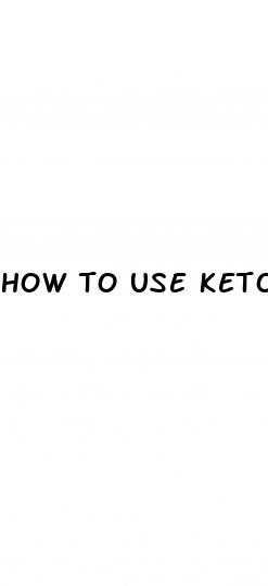 how to use keto gummies
