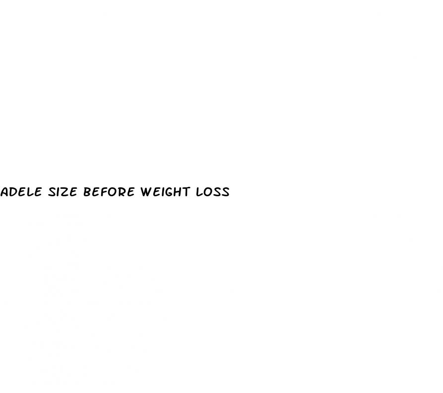 adele size before weight loss